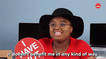 It Doesn't Benefit Me