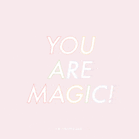 you are magic love yourself GIF by HelloGiggles