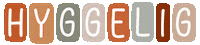 Hyggelig Sticker