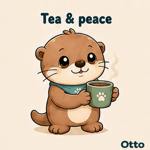 Tea & Peace β A Quiet Moment with Otto the Otter