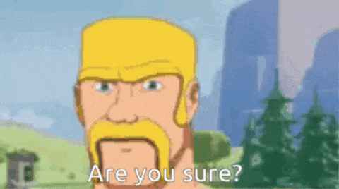 Are You Sure Clash Royale GIF