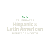 Hispanicandlatinheritagemonth Sticker by HULU