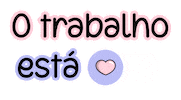 Work Trabalho Sticker