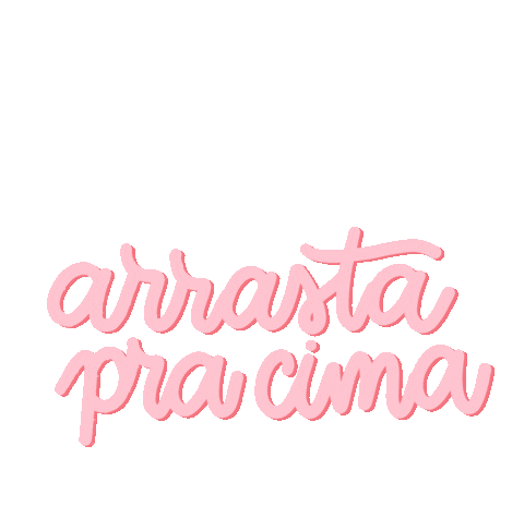 Arrasta Pra Cima Sticker