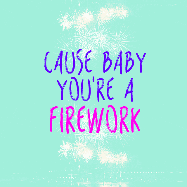 Miley Cyrus Cause Baby Youre A Firework GIF