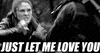 let me love you GIF