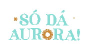 Só Dá Aurora Sticker by Vinícola Aurora