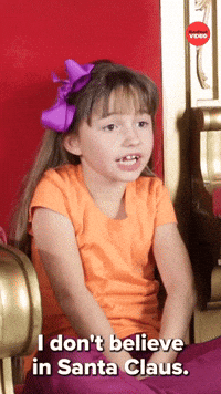 Don't believe in Santa