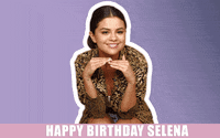 selena gomez birthday GIF by Music Choice