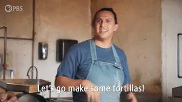 Let's Go Make Some Tortillas!