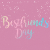 Best Friends Bff GIF by evite
