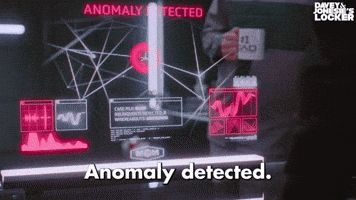 Anomaly Detected