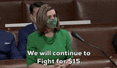 Fight For 15 Nancy Pelosi GIF by GIPHY News