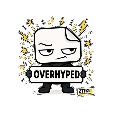 ztikix reaction hype not impressed disappointing Sticker