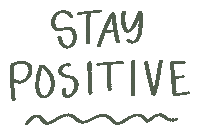 Positivity Stay Positive Sticker