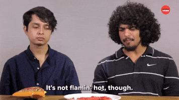 It's Not Flaming Hot Though