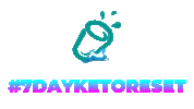 7Dayketoreset Sticker by Keto Chow