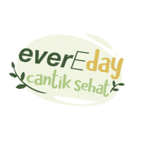 cantiknyakulitsehat cantiksehat everedaycantiksehat evere250 lengkapicantiksehatmu Sticker