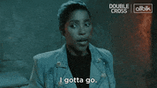 I Have To Go GIF by ALLBLK