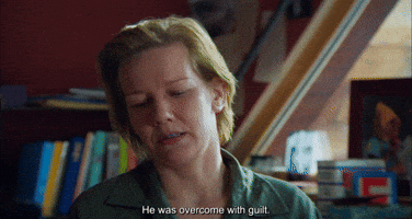 Overcome With Guilt