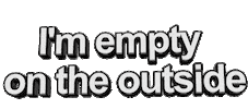 I'm empty on the outside Sticker by AnimatedText