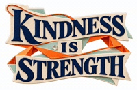 Be Kind Strength GIF by ARTSZCRAFTSZ