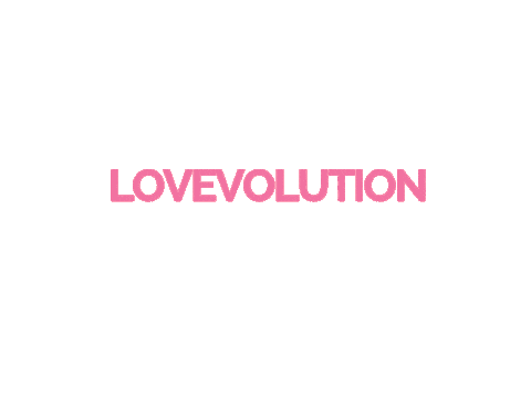 evolve love yourself Sticker by LovEvolution