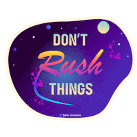 BeanCreatives creative things dont rush Sticker