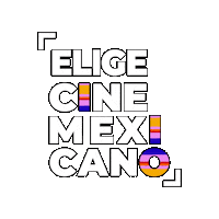 Cinemexicano2025 Sticker by IMCINE