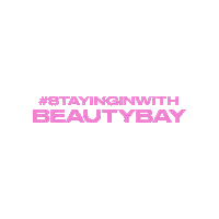 Skincare Stay Home Sticker by Beauty Bay