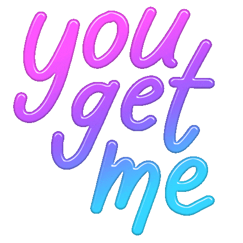 You Get It Sticker by megan lockhart