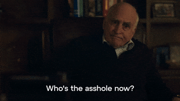 Who's The Asshole Now?