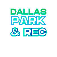 Dallasparks Sticker by Dallas Park and Recreation
