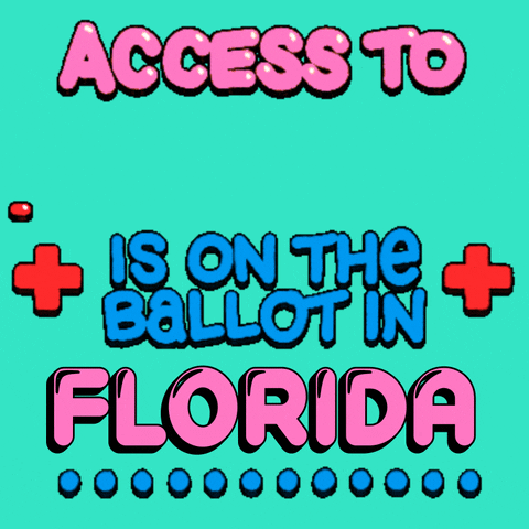 Text gif. Colorful bubble text flanked by pulsating red medical plus signs against a mint green background reads, “Access to healthcare is on the ballot in Florida.” The word “healthcare” moves across the screen in the same zigzag manner as an electrocardiogram machine. A line of blue dots marches across the bottom.