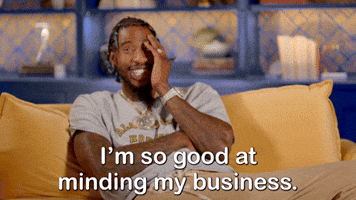 I'm So Good at Minding My Business