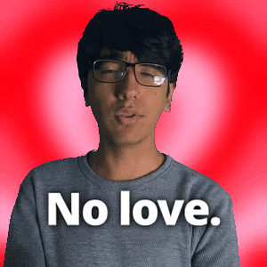 No Love GIF