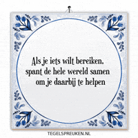 Teamwork Nl GIF by Tegelspreuken.nl