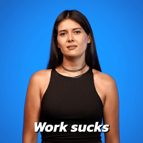 Work sucks