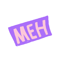 Meh Emotion Sticker by MHFNZ