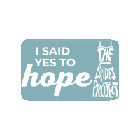 I Said Yes To The Dress Sticker by The Brides Project (US)