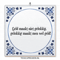 Wijsheid Geld GIF by Tegelspreuken.nl