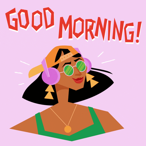 Illustrated gif. A woman in green-tinted sunglasses bobs her head to the music playing in her headphones as music notes drift up and away. Text, "Good morning!"