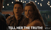 Be Honest Tell Her GIF by NETFLIX