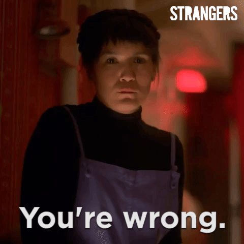 you're wrong season 2 GIF by Strangers