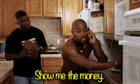 Will Show Me The Money GIF