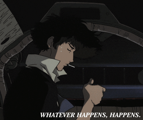 Whatever Happens Happens Cowboy Bebop GIF