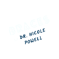 Braces By Dr Nicole Powell Sticker by HometownOrthodontics