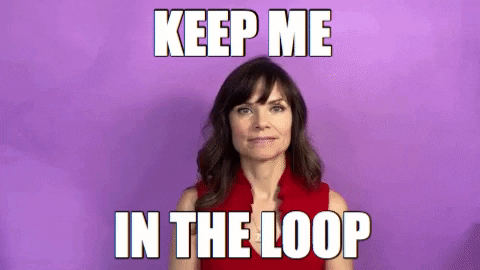 Keep Me In The Loop GIF by Your Happy Workplace