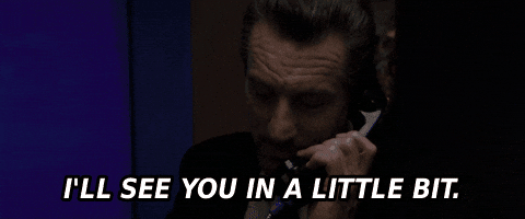 Ill See You In A Little Bit GIF