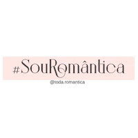 todaromantica toda romantica sou romantica todaromantica souromantica Sticker